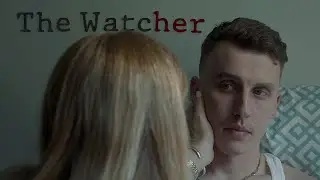The Watcher Starring Brandon Allan |  A Story About Fighting Your Way Back