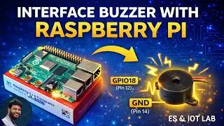Raspberry Pi Buzzer Interface Tutorial with Python Code || Interface Buzzer with Raspberry Pi