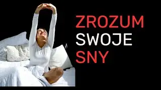 Jakie funkcje spełniają Twoje sny oraz - 4 sposoby, które Ci je lepiej interpretować? 🛌