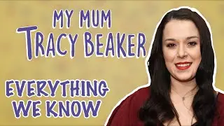 My Mum Tracy Beaker | Everything We Now Know