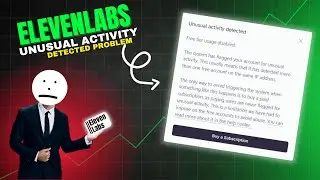 Elevenlab Unusual Activity Detected | Elevenlabs Problem Solved| Elevenlabs Alternative Free