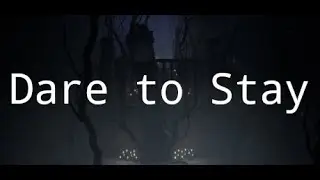 Dare to Stay- несколько минут геймплея