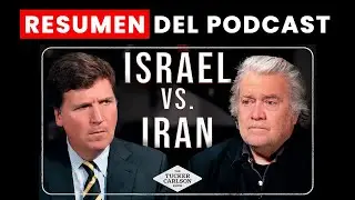 The Threat of War with Iran | Steve Bannon | Tucker Carlson Podcast (In Spanish)