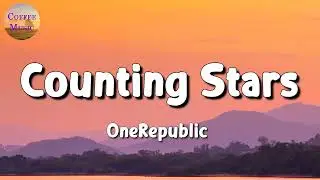 🎵 OneRepublic - Counting Stars (Lyrics)