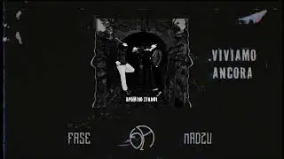 FASE x MADZU - VIVIAMO ANCORA [official audio] ΒΡΩΜΙΚΟ ΣΙΝΑΦΙ EP