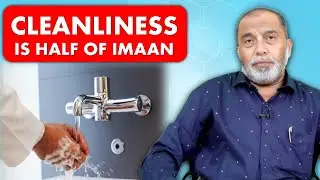 Cleanliness || Dr. Shariq Aqil