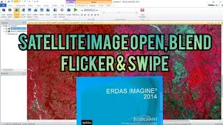 Erdas Imagine Tutorial -01 | Raster Image Open, Blend, Flicker & Swipe in Erdas | Visualization Tool