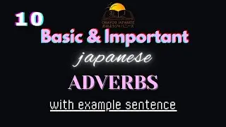 10 Most Basic and Important Japanese Adverbs You Must Know| Explained Japanese Adverbs in Hindi