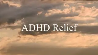 ADHD Relief - Focus Music - Concentration and Work - Study Music