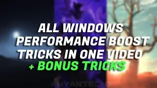 All Windows Performance Boost Tricks in one Video! + 2 Bonus Tricks!