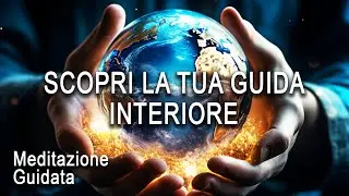 Meditazione Guidata - Scopri la tua Guida Interiore