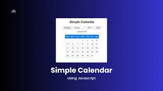 Create a Simple Calendar with HTML, CSS, and JavaScript | Beginner-Friendly Tutorial