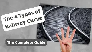 Complete Guide to the 4 Types of Railway and Railroads Curves