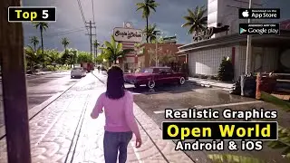 Top 5 Realistic Open World Games For Android iOS 2023 | Part 2