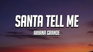 Ariana Grande - Santa Tell Me (Lyrics)