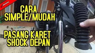 TUTORIAL SIMPLE PASANG KARET SHOCK DEPAN MODIF SEMI TOURING