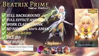 Script Skin Beatrix Prime All Replace No Password | Full Effect & Voice | Patch Terbaru