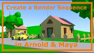 Create a Render Sequence in Arnold in Autodesk Maya