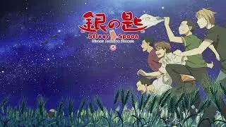 Gin no Saji - Silver Spoon Main Theme (Arrange 3)