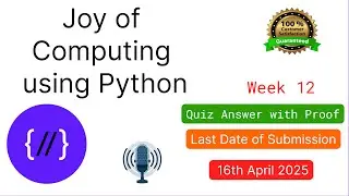 NPTEL The Joy of Computing using Python  week 12 quiz assignment answers with proof of each answer