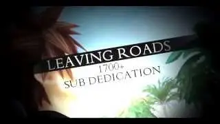 Leαvιɴɢ Roαdѕ | 1700+ ˢᵘᵇ ᵈᵉᵈᶤᶜᵃᵗᶤᵒᶰ