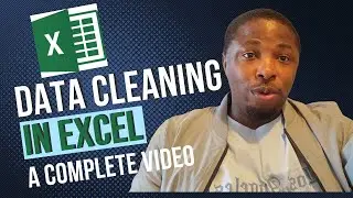 Mastering Data Cleaning in Excel: A Complete Video Tutorial