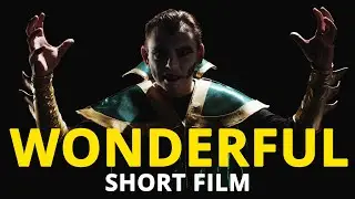WONDERFUL | Short Film