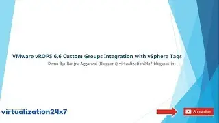 VMware vROPS 6.6 Custom Groups Integration with vSphere Tags