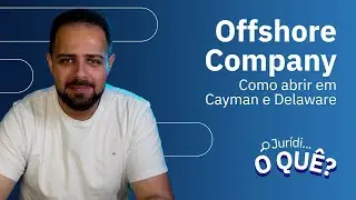 Offshore Company: how to open in Cayman and Delaware | Legal Whatsapp