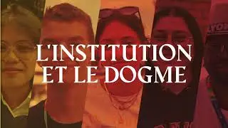 L'institution et le dogme