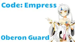 ❰Elsword❱ Code: Empress: Oberon Guard