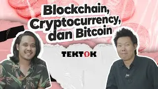 TekTok. 11 - Blockchain, Cryptocurrency, dan Bitcoin