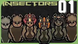 Part 01: Insectors [RimWorld]