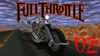 Full Throttle Remastered#02