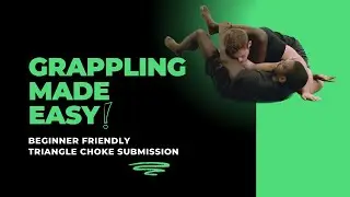 Grappling Made Easy - Beginner Friendly Triangle Choke for BJJ & MMA from TNT Martial Arts