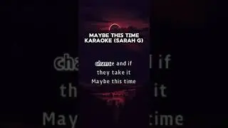 MAYBE THIS TIME KARAOKE