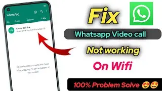 whatsapp video call not working on wifi | wifi se whatsapp video call nahi ho raha hai