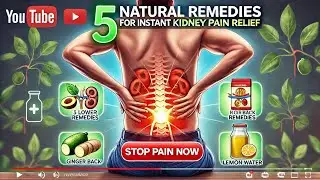 5 Natural Remedies for Instant Kidney Pain Relief