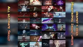 All Ultimate Skills so far (Including Hermes and Hera Phantasmal Dawn) - Aether Gazer Global Version