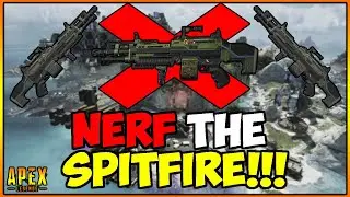 NERF THE SPITFIRE! IT IS KILLING SEASON 13! - Apex Legends