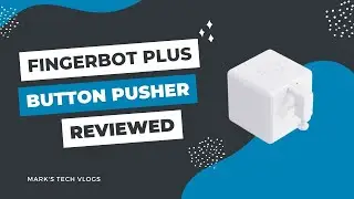 Fingerbot Plus Review - Smart Button Pusher from Adaprox