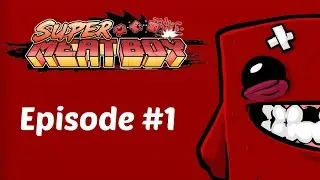 Super Meat Boy - Aced it (Ep.1)