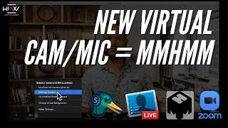 NEW VIRTUAL CAMERA AND MICROPHONE MMHMM | Use it with Zoom, StreamYard, Ecamm and More