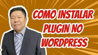 Como Fazer Um Blog De Sucesso - Como Instalar Plugins No Wordpress