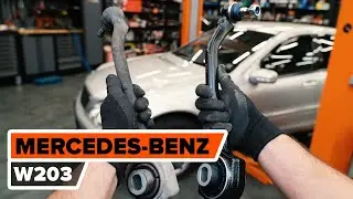Как да сменим предни носач на MERCEDES-BENZ W203 C-Класа [ИНСТРУКЦИЯ AUTODOC]