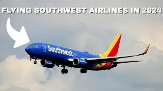 SOUTHWEST AIRLINES Adventure: Flying the LUV Airline in 2024