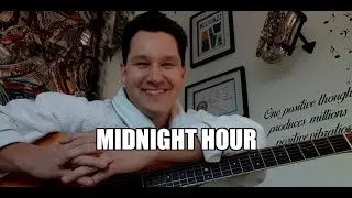 Wilson Pickett - MIDNIGHT HOUR (Acoustic Cover)