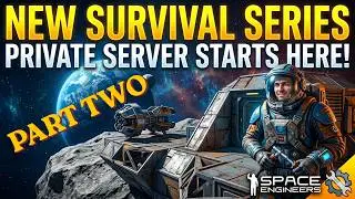 New survival series Space Engineers private server starts here Part Two