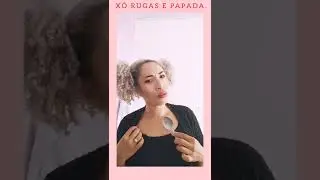 XÔ RUGAS E PAPADA #xoruga