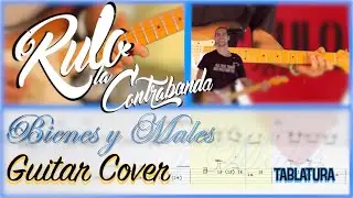 Rulo y la Contrabanda - Bienes y Males - Guitar Cover W/TAB